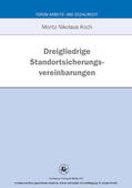 Koch |  Dreigliedrige Standortsicherungsvereinbarung | eBook | Sack Fachmedien