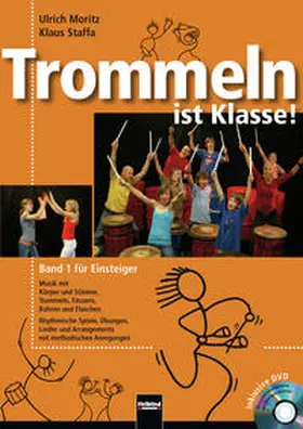 Moritz / Staffa |  Trommeln ist Klasse! Band 1 für Einsteiger | Buch |  Sack Fachmedien