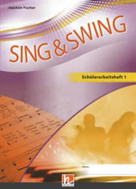 Fischer | Sing & Swing DAS neue Liederbuch. Schülerarbeitsheft 5/6 | Buch | 978-3-86227-166-5 | sack.de