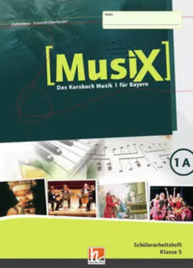 Detterbeck / Schmidt-Oberländer |  MusiX 1. Schülerarbeitsheft 1A. Ausgabe BG (Bayern Gym Lehrplan Plus) | Buch |  Sack Fachmedien