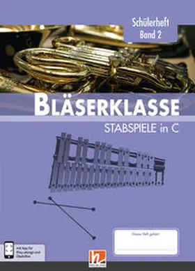 Sommer / Ernst / Holzinger |  Leitfaden Bläserklasse. Schülerheft Band 2 - Stabspiele | Buch |  Sack Fachmedien