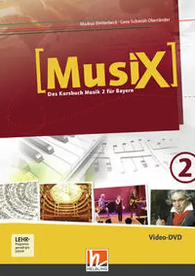 Detterbeck / Schmidt-Oberländer |  MusiX 2 BY (Ausgabe ab 2017) Video-Aufnahmen | Sonstiges |  Sack Fachmedien