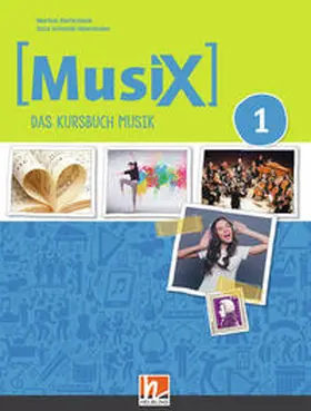 Detterbeck / Schmidt-Oberländer |  MusiX 1. Unterrichtsbuch. Neuausgabe 2019 | Buch |  Sack Fachmedien