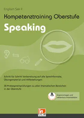 Walter / Schroeder-Thürauf |  Kompetenztraining Oberstufe - Speaking | Buch |  Sack Fachmedien