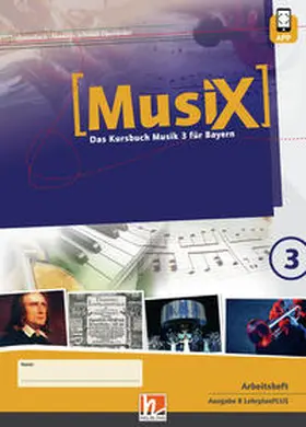Detterbeck / Schmidt-Oberländer / Niedrig |  MusiX 3 BY (Ausgabe ab 2017) Arbeitsheft 3 | Buch |  Sack Fachmedien