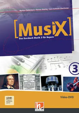 Detterbeck / Schmidt-Oberländer / Niedrig |  MusiX 3 BY (Ausgabe ab 2017) Video-Aufnahmen | Sonstiges |  Sack Fachmedien