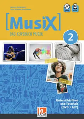 Detterbeck / Schmidt-Oberländer |  MusiX 2 (Ausgabe ab 2019) Unterrichtsfilme und Tutorials | Buch |  Sack Fachmedien