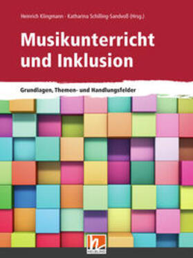 Klingmann / Schilling-Sandvoß | Musikunterricht und Inklusion | Buch | 978-3-86227-512-0 | sack.de