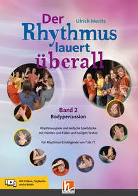 Moritz |  Der Rhythmus lauert überall. Band 2: Bodypercussion | Buch |  Sack Fachmedien