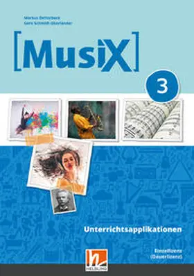 Detterbeck / Schmidt-Oberländer |  MusiX 3 (Ausgabe ab 2019) Unterrichtsapplikationen Einzellizenz (online Version) | Sonstiges |  Sack Fachmedien