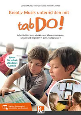 Müller / Schiffels |  Kreativ Musik unterrichten mit tabDo! | Buch |  Sack Fachmedien