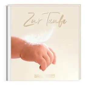 GRAFIK WERKSTATT Das Original | Zur Taufe | Buch | 978-3-86229-543-2 | www.sack.de