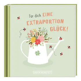 GRAFIK WERKSTATT Das Original | Für dich eine Extraportion Glück! | Buch | 978-3-86229-897-6 | www.sack.de