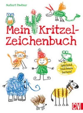 Pautner |  Mein Kritzel-Zeichenbuch | Buch |  Sack Fachmedien