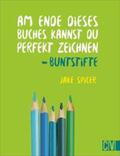 Spicer |  Am Ende dieses Buches kannst Du perfekt zeichnen. Buntstifte | Buch |  Sack Fachmedien