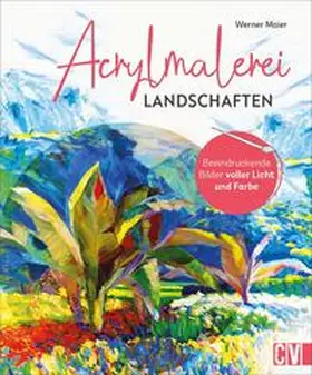 Maier |  Acrylmalerei Landschaften | Buch |  Sack Fachmedien