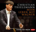 Thielemann |  Mein Leben mit Wagner | Sonstiges |  Sack Fachmedien