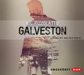 Pizzolatto |  Galveston | Sonstiges |  Sack Fachmedien
