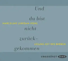 Loridan-Ivens |  Und du bist nicht zurückgekommen | Sonstiges |  Sack Fachmedien