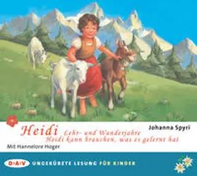 Spyri |  Heidi – Lehr- und Wanderjahre / Heidi kann brauchen, was es gelernt hat | Sonstiges |  Sack Fachmedien
