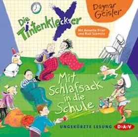 Geisler |  Die Tintenkleckser - Teil 01: Mit Schlafsack in die Schule | Sonstiges |  Sack Fachmedien