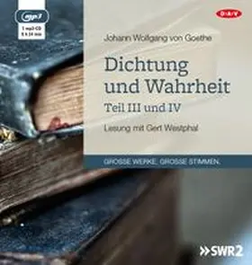 Goethe | Dichtung und Wahrheit - Teil III und IV | Sonstiges | 978-3-86231-718-9 | www.sack.de