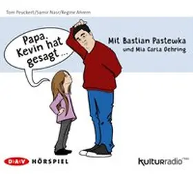 Peuckert / Nasr / Ahrem |  »Papa, Kevin hat gesagt…« | Sonstiges |  Sack Fachmedien