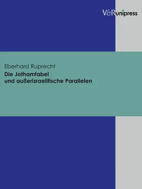 Ruprecht |  Die Jothamfabel und außerisraelitische Parallelen | eBook | Sack Fachmedien