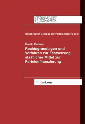 Muthers | Rechtsgrundlagen und Verfahren zur Festsetzung staatlicher Mittel zur Parteienfinanzierung | E-Book | sack.de