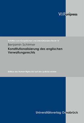 Schirmer / Dörr / Rengeling | Konstitutionalisierung des englischen Verwaltungsrechts | E-Book | sack.de