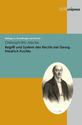 Mecke / Meder |  Begriff und System des Rechts bei Georg Friedrich Puchta | eBook | Sack Fachmedien