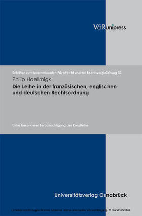 Haellmigk / Schmidt-Kessel / Schulte-Nölke | Die Leihe in der französischen, englischen und deutschen Rechtsordnung | E-Book | sack.de