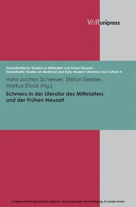 Schiewer / Seeber / Stock |  Schmerz in der Literatur des Mittelalters und der Frühen Neuzeit | eBook | Sack Fachmedien