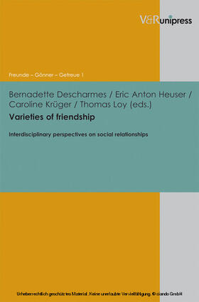 Descharmes / Heuser / Krüger |  Varieties of friendship | eBook | Sack Fachmedien