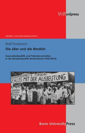 Forsbach / Schott / Bruchhausen |  Die 68er und die Medizin | eBook | Sack Fachmedien