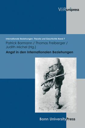 Bormann / Freiberger / Michel |  Angst in den Internationalen Beziehungen | eBook | Sack Fachmedien