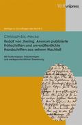 Mecke / Meder |  Rudolf von Jhering. Anonym publizierte Frühschriften und unveröffentlichte Handschriften aus seinem Nachlaß | eBook | Sack Fachmedien