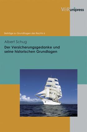 Schug / Meder |  Der Versicherungsgedanke und seine historischen Grundlagen | eBook | Sack Fachmedien