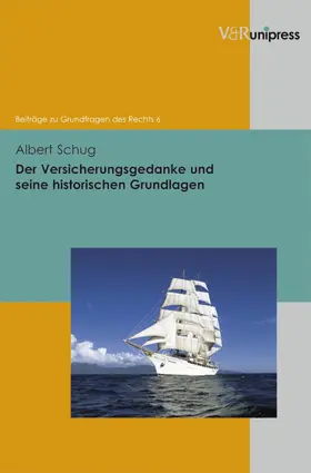 Schug / Meder |  Der Versicherungsgedanke und seine historischen Grundlagen | eBook | Sack Fachmedien