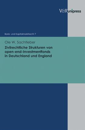 Sachtleber / Buck-Heeb / Meder | Zivilrechtliche Strukturen von open-end-Investmentfonds in Deutschland und England | E-Book | sack.de