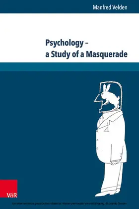 Velden |  Psychology – a Study of a Masquerade | eBook | Sack Fachmedien