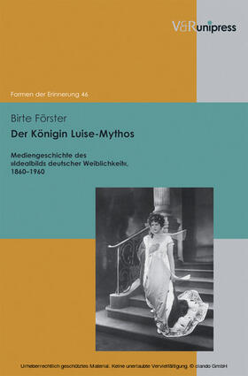Förster / Reulecke / Neumann |  Der Königin Luise-Mythos | eBook | Sack Fachmedien
