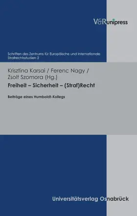 Karsai / Nagy / Szomora |  Freiheit – Sicherheit – (Straf)Recht | eBook | Sack Fachmedien