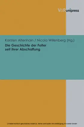 Altenhain / Willenberg |  Die Geschichte der Folter seit ihrer Abschaffung | eBook | Sack Fachmedien