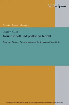 Gurr / Dabringhaus / Gander |  Freundschaft und politische Macht | eBook | Sack Fachmedien