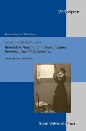 Rohwer-Happe / Baumann / Gymnich |  Unreliable Narration im dramatischen Monolog des Viktorianismus | eBook | Sack Fachmedien