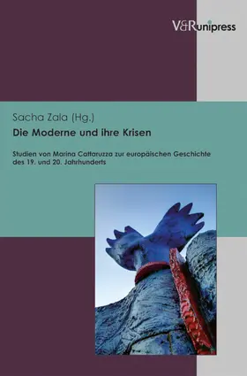 Zala |  Die Moderne und ihre Krisen | eBook | Sack Fachmedien