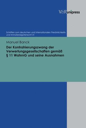 Banck / Schack | Der Kontrahierungszwang der Verwertungsgesellschaften gemäß § 11 WahrnG und seine Ausnahmen | E-Book | sack.de