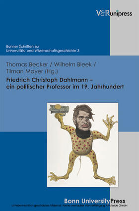 Becker / Bleek / Mayer |  Friedrich Christoph Dahlmann – ein politischer Professor im 19. Jahrhundert | eBook | Sack Fachmedien