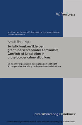 Sinn | Jurisdiktionskonflikte bei grenzüberschreitender Kriminalität. Conflicts of jurisdiction in cross-border crime situations | E-Book | sack.de